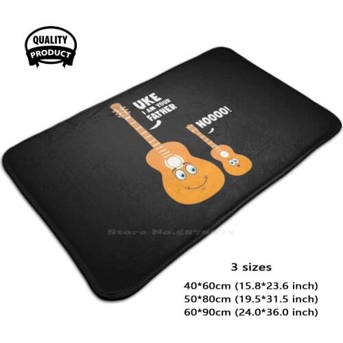 Uke I Am Your Father Guitar Ukulele Gift Door Mat Foot Pad Home Rug Instrument Music Orchestra Musical Instrument Music School