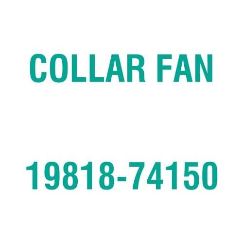 For Kubota 19818-74150 COLLAR FAN