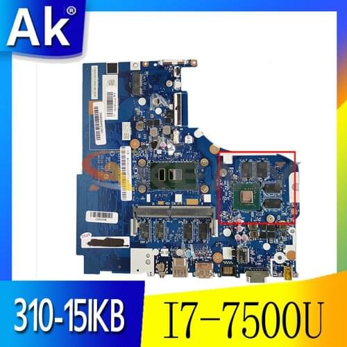 Akemy For Lenovo 310-15IKB 510-15IKB Laptop Motherboard NM-A981 Motherboard CPU I7 7500U RAM 4GB GPU GT940M Tested 100% Work
