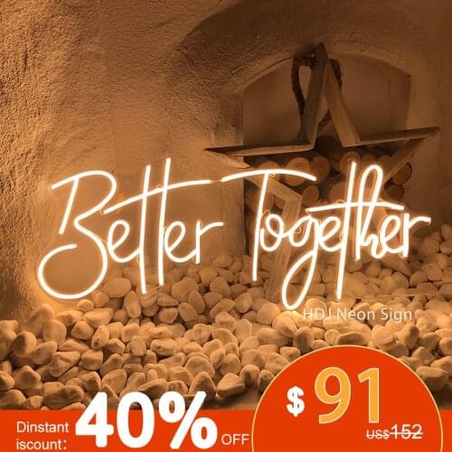 HDJSign Better Togeter led neon sign Transparen cool light neones Custom bar decoracion in home dorm Wedding wall decor