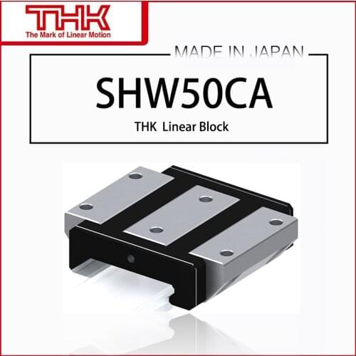 Original New THK linear guide SHW 50 SHW50 SHW50CA SHW50CAUU SHW50CASS SHW50CA1UU SHW50CA1SS GK BLOCK
