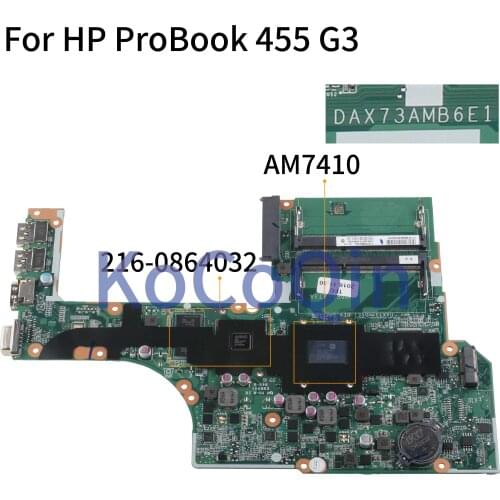 KoCoQin Laptop motherboard For HP ProBook 455 G3 A8-7410 Mainboard DAX73AMB6E1 AMD 216-0864032 DDR3