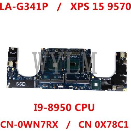 For DELL XPS 15 9570 Laptop motherboard CN-0WN7RX / CN 0X78C1 DDP00/DDB00 LA-G341P With I9-8950 CPU 100% working well