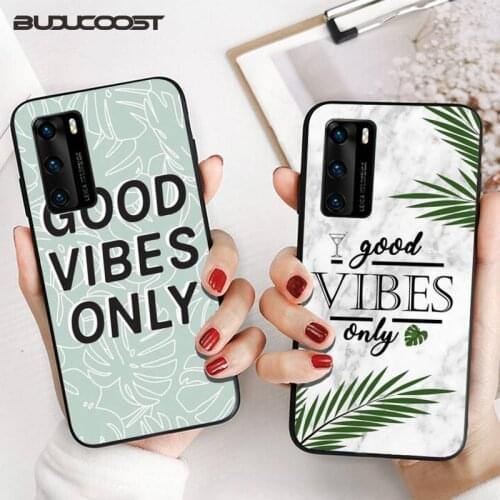 Good Vibes Only TPU Soft Silicone Phone Case for Huawei P20 P30 P20Pro P20Lite P30Lite P10 P Smart plus P10Lite P40 Pro P40 lite