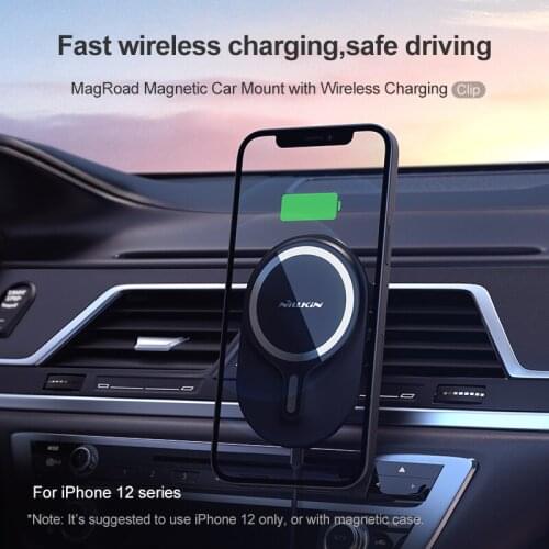 For iPhone 12 Pro Max NILLKIN MagRoad Magnetic Wireless Car Charger Mount Fast Charge 360 Rotation Car Vent Clip Holder