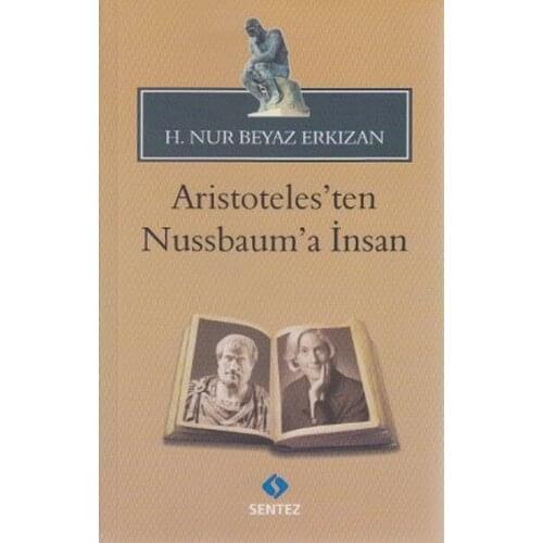 Aristoteles'ten Nussbaum'a Human H. Nur White Erkızan Synthesis Publishing (TURKISH)