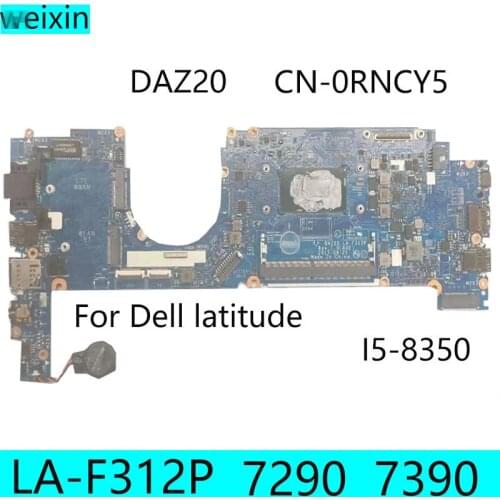 For Dell latitude 7290 7390 I5-8350 CPU Laptop motherboard DAZ20 LA-F312P CN-0RNCY5 0XY80D 100% well working
