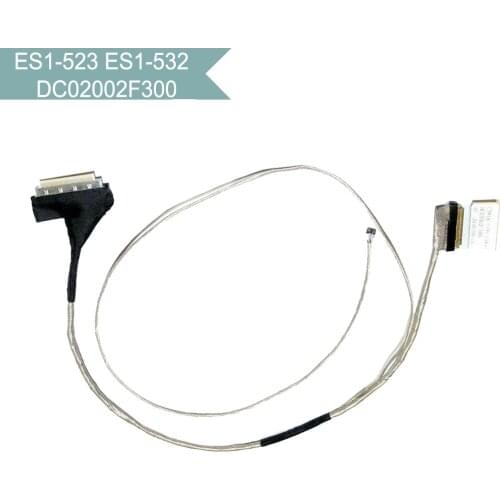 DC02002F300 Original Video Screen For Acer Aspire ES1-523 ES1-532 ES1-533 ES1-572 N16C1 30Pin Laptop LCD LED LVDS Video Cable
