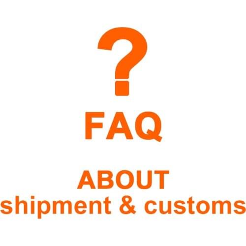 FAQ about the shipment and customs duty and VAT