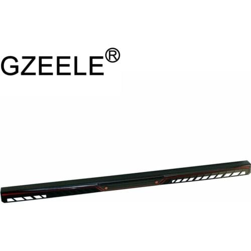 GZEELE new LCD/LED Hinge Cover FOR MSI GS73 GS73VR MS-17B1 MS-17C5 laptop Replacement Parts Screen Axis Cover strip 3077B10212