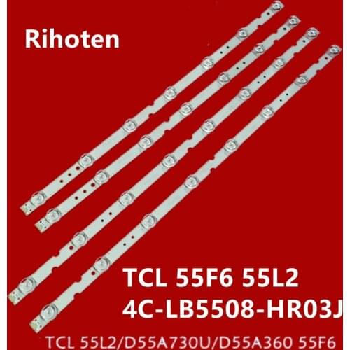New LED Backlight Lamp strip For TCL 55F6 D55A730U D55A360 55L2 4C-LB5508-HR03J 55HR330M07B2/08A2 V2