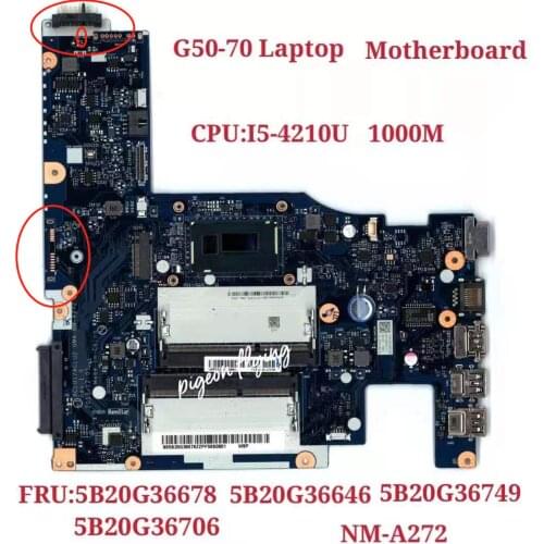 For Lenovo G50-70 Laptop Motherboard UMA CPU:I5-4210U NM-A272 FRU 5B20G36749 5B20G36678 5B20G36706 5B20G36646