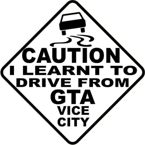 Car Sticker CAUTION I LEARNT TO DRIVE FROM GTA VICE CITY Automobiles Motorcycles Exterior Accessories Vinyl Decals for GTI Vw