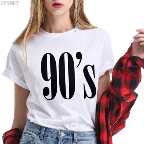 90s Letters Women T shirt Casual Fun fashioin tshirts Casual Tee Top Hipster Female T Shirt Harajuku T-Shirts Woman Clothing