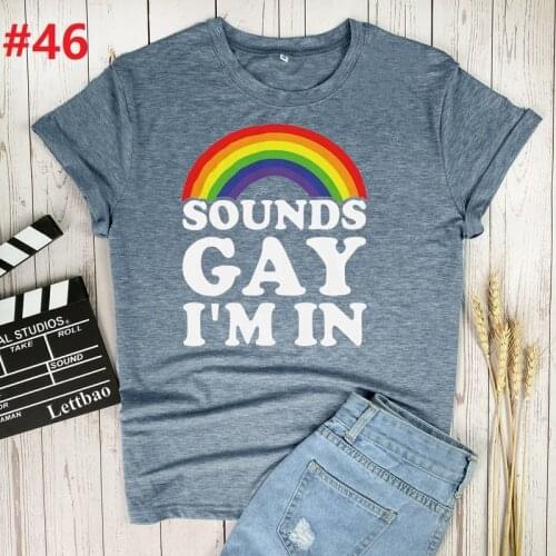 Sounds Gay Im In Womens T-shirt Print Cartoon O-neck Ulzzang Harajuku Streetwear T-shirt Female Casual Fashion Aesthetic Tshirt