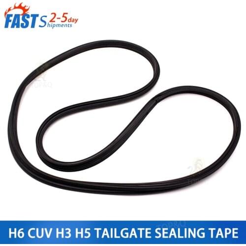 Suitable for Great Wall Haval CUV H3 H5 trunk sealing strip Haval H6 rear tail door sealing strips
