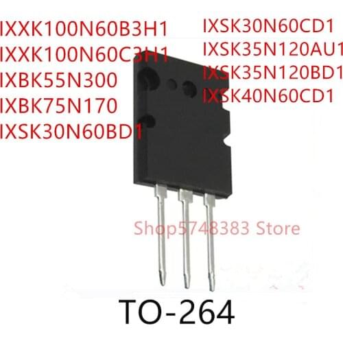 5PCS IXXK100N60B3H1 IXXK100N60C3H1 IXBK55N300 IXBK75N170 IXSK30N60BD1 IXSK30N60CD1 IXSK35N120AU1 IXSK35N120BD1 IXSK40N60CD1