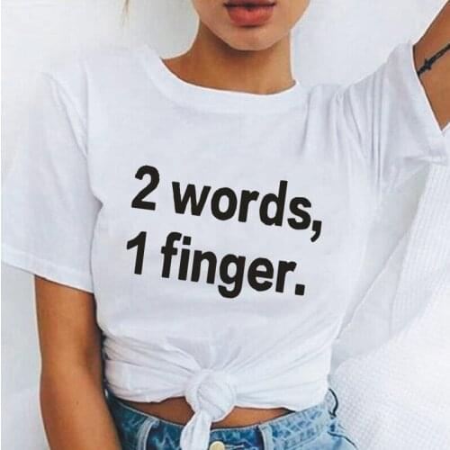 New Harajuku Cotton T-Shirt Summer 2 Words 1 Finger Letter Printing Tees Street Casual Plus Size 0-neck T-Shirts Women Tops