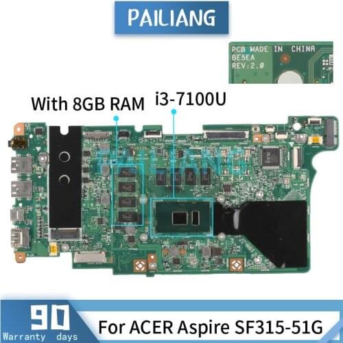 Mainboard For ACER Aspire SF315-51G i3-7100U Laptop motherboard BE5EA SR343 With 8GB RAM Tested OK