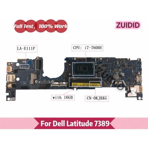 CAZ40 LA-E111P For Dell Latitude 13 7389 E7389 Laptop Notebook Motherboard CN-0KJKKG KJKKG 0KJKKG with i7-7600U 16GB 100% Tested
