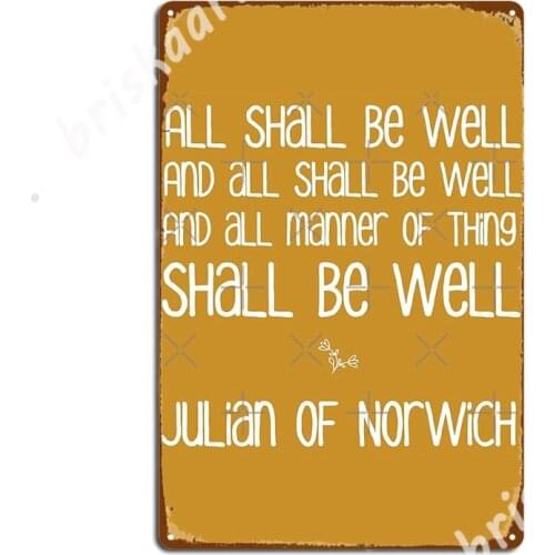 All Shall Be Well Julian Of Norwich Inspirational Text Metal Signs Vintage Cinema Living Room pub Garage Tin sign Posters