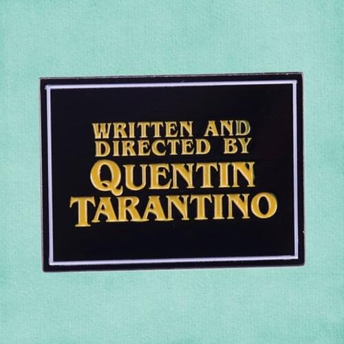 Quentin Tarantino film director Pulp Fiction Kill Bill Reservoir Dogs Django Unchained enamel pin brooch