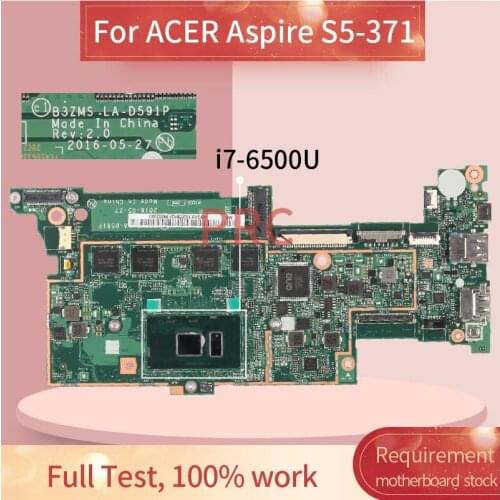 For ACER Aspire S5-371 i7-6500U Notebook Mainboard LA-D591P SR2EZ RAM on board Laptop Motherboard
