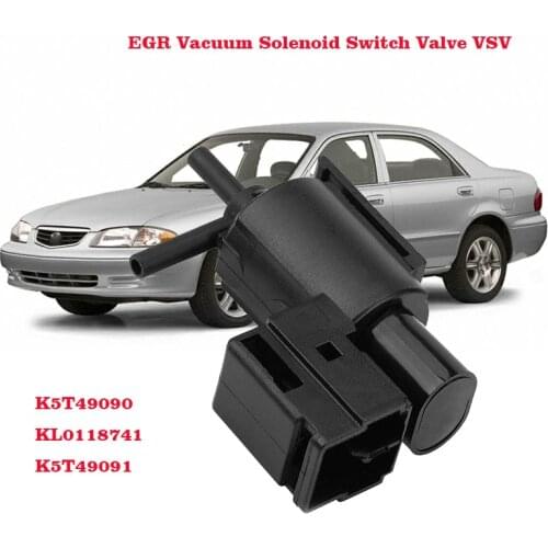 KL0118741 EGR vacuum solenoid valve For Mazda Protege RX-8 MPV 626 929 VSV Kl01-18-741 K5T49090 911707 K5T49099 K5T49091