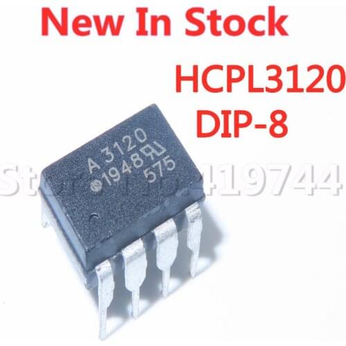 10PCS/LOT 100% Quality A3120 Optocoupler HCPL-3120 DIP-8 A3120V Optocoupler HCPL3120V In Stock New Original