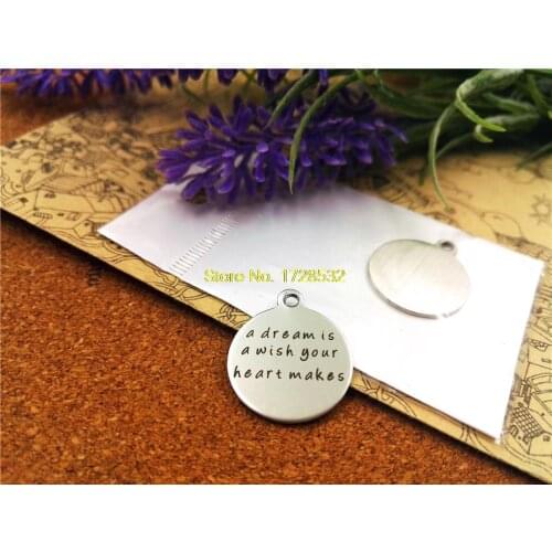10pcs-stainless steel Charms "a dream is a your heart makes" DIY Charms Pendants for necklace/bracelet/keychain DIY jewelry