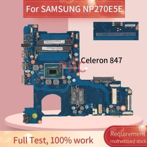 BA92-12169A For SAMSUNG NP270E5E Celeron 847 Laptop motherboard BA41-02206A SR08N SLJTA DDR3 Mainboard