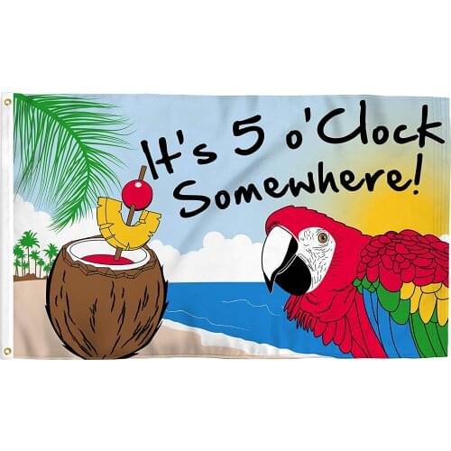 5 O'Clock Somewhere 3x5 Ft Novelty Party Flag - Bold Vibrant Colors, UV Resistant Perfect for Indoor or Outdoor Flying