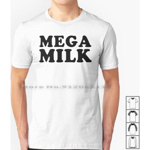 Mega Milk T Shirt 100% Cotton Mega Milk Meme Mega Milk Kawaii Mega Milk Anime Hentai Mega Milk 2020 Mega Milk Trending Mega