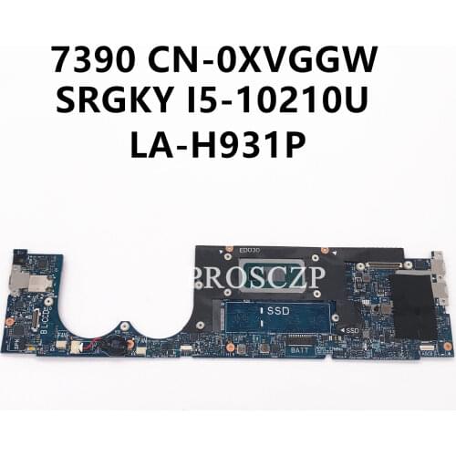FOR DELL 7390 Laptop motherboard SRGKY I5-10210U CPU with CN-0XVGGW 0XVGGW XVGGW LA-H931P 100% working well