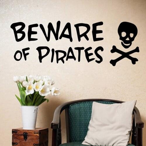 Beware Of Pirates Wall Stickers Self Adhesive Art Wallpaper Wall Stickers for bedroom Decoration Wallpaper vinilo decorativo