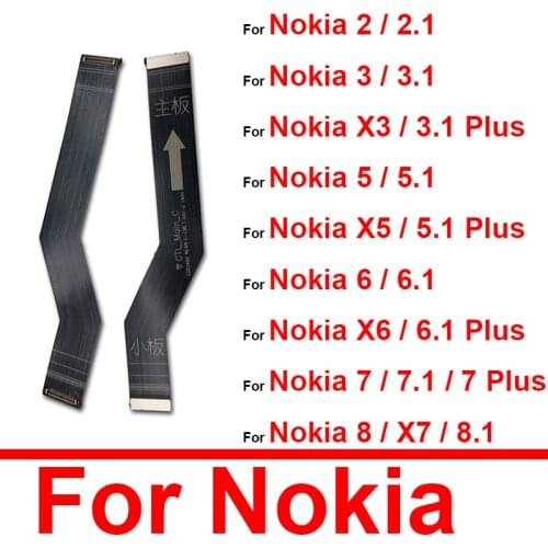 Main Connector Motherboard Flex Cable For Nokia 2 2.1 3 3.1 Plus 5 5.1 6 6.1 7 7.1 8 8.1 X5 X6 X7 Mainboard Flex Ribbon Repair
