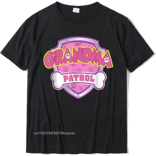 Funny Grandma Patrol - Dog Mom Dad For Men Women T-Shirt Geek Cotton Mens Tees 3D Printed Classic Tshirts