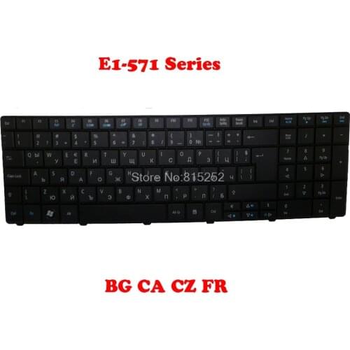 Keyboard For ACER For Aspire E1-571 E1-571G France FR Bulgaria Canada CA Czech 9Z.N3M82.B0B 9Z.N3M82.F0B NE71B 9Z.N3M82.B1A