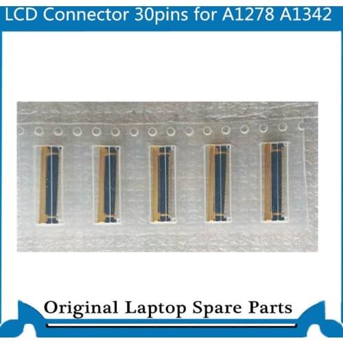 5PCS LCD Connector 30 PINS For A1278 A1342 LCD LVDS Cacble Connector MB990 MC374 MC700