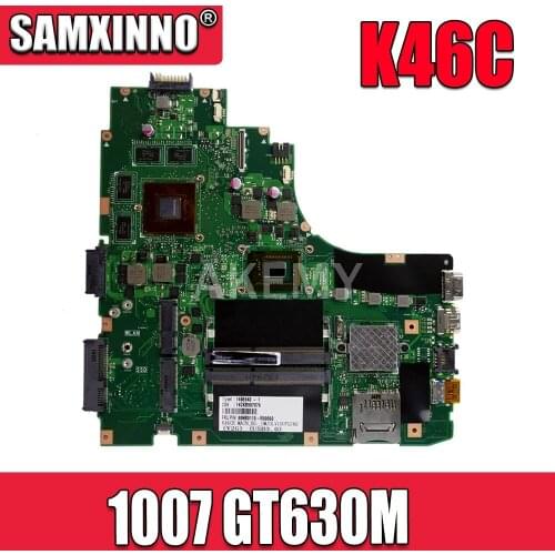 Main Board For ASUS A46C S46C E46C K46CB 1007 GT630M Laptop Motherboard System Board Card Logic Board Tested Well Free Shipping