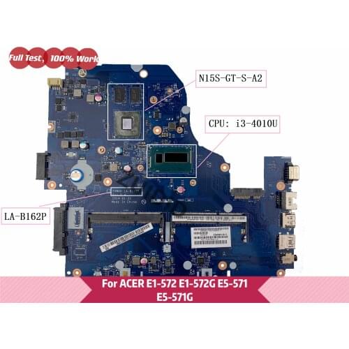 Z5WAH LA-B162P For Acer aspire E1-572 E1-572G E5-571 E5-571G Laptop Motherboard with i3-4005U CPU N15S-GT-S-A2 GPU DDR3L
