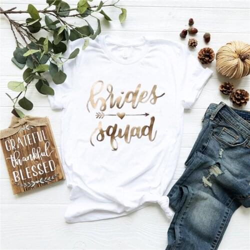 Bride Squad Girl Team Summer Style Tops Tee Short Sleeve Cute Camiseta Mujer Gold Print Fashion Women Wedding Bridesmaid Tshirt