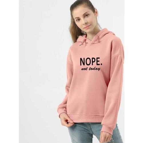Letter Printed Nope Not Today Hooded Sweatshirt Long Sleeve Sweatshirt Hoodie Jacket Spring Autumn Unisex Fashion Drawstring Top