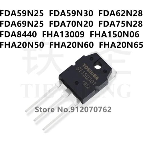 10PCS/LOT FDA59N25 FDA59N30 FDA62N28 FDA69N25 FDA70N20 FDA75N28 FDA8440 FHA13009 FHA150N06 FHA20N50 FHA20N60 FHA20N65 TO-3P