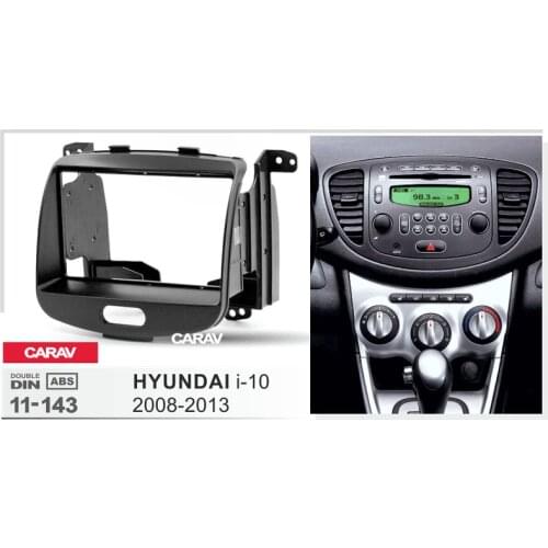 Radio Fascia for HYUNDAI i-10 2008-2013 Double Din Radio DVD Stereo CD Panel Dash Mount CARAV 11-143