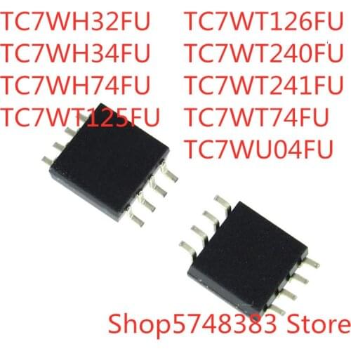 20PCS TC7WH32FU TC7WH34FU TC7WT125FU TC7WT126FU TC7WT240FU TC7WT241FU TC7WT74FU TC7WU04FU VSSOP-8