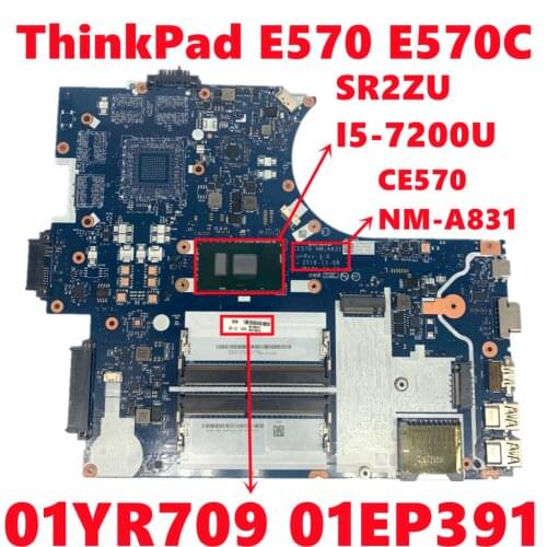 FRU 01YR709 01EP391 For Lenovo ThinkPad E570 E570C Laptop Motherboard CE570 NM-A831 With SR2ZU I5-7200U CPU DDR4 Fully Tested OK