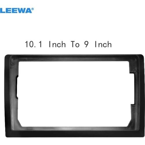 LEEWA Car Stereo 2Din Big Screen Fascia Frame Adapter 10.1 Inch To 9 Inch For Audio Dash Fitting Panel Frame Kit #CA6851