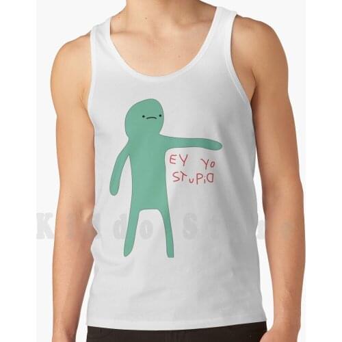 Offensive Blob tank tops vest 100% Cotton Blob Honest Stupid Ey Yo Offensive Funny Selly Human Kawaii Meme Joke Drunk