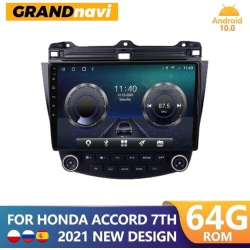 GRANDnavi Android 10 For HONDA ACCORD 7TH 2003-2007 Car Radio Multimedia Video Player GPS 2din Autoradio Stereo 2 Din Wifi RDS